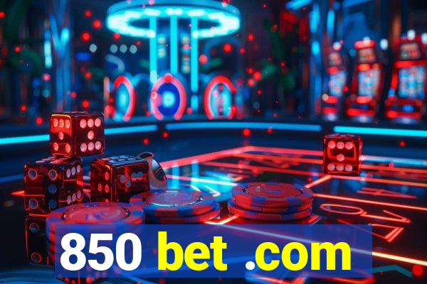 850 bet .com